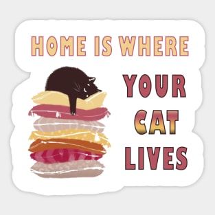 home is where your cat lives Sticker